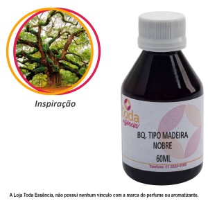 BQ. TIPO MADEIRA NOBRE - 60 ML