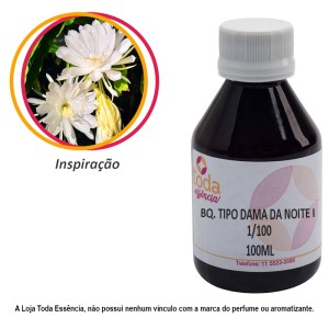 BQ. TIPO DAMA DA NOITE 1/100  - 100 ML